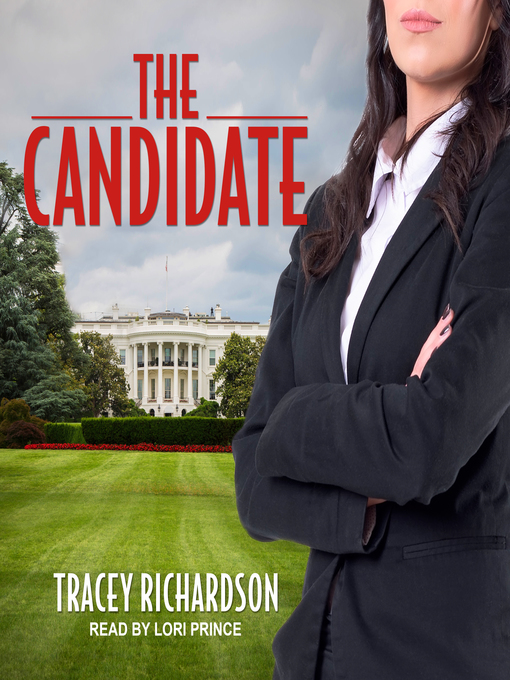 Title details for The Candidate by Tracey Richardson - Wait list